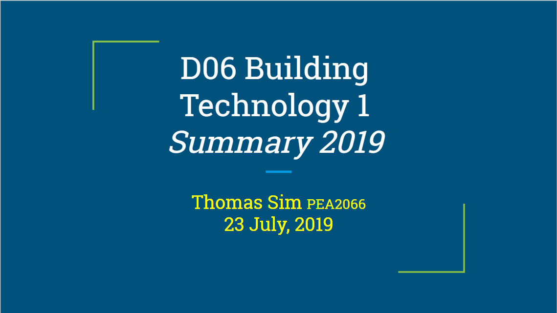 Summary Series – D06 Building Technology I