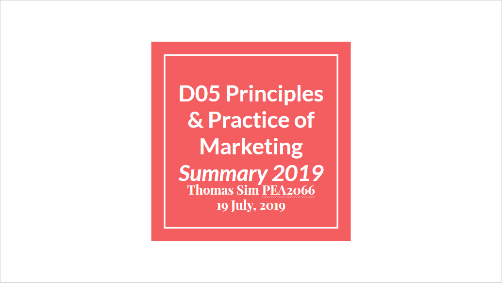 Summary Series – D05 Principles and Practice of Marketing